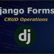 Формы Django Формы модели базы данных Учебное пособие по Django