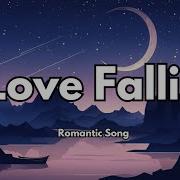 I Love Falling Romantic Love Song Official Lyrics Video