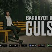 Barhayot Umarov Gulsan Official Audio