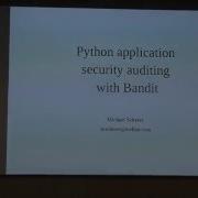 Michael Scherer Python Application Security Auditing With Bandit