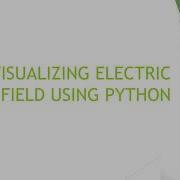 Simulating Electric Field Using Python