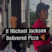 If Michael Jackson Delivered Pizza