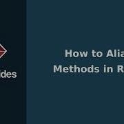 How To Alias Methods In Ruby