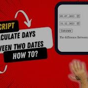 How To Calculate Days Between Dates In Javascript
