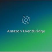 Amazon EventBridge Explainer Video Amazon Web Services
