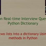 Python Real Time Dictionary Interview Questions Convert Two Lists Into A Dictionary