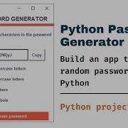 How To Make Your Own Password Generator App Python Tkinter Tutorial