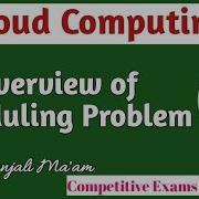 Lec 7 1 Overview Of Scheduling Problem In Cloud Computing In Hindi