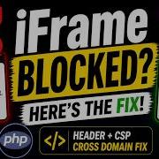 IFrame Refused To Connect FIX In 30 Seconds PHP