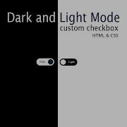 Dark And Light Mode In Html And Css Custom Checkbox Programmer Shipon