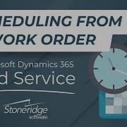 Scheduling From A Work Order In Dynamics 365 Field Service