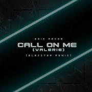 Eric Prydz Call On Me Valerie Blexxter Stevxx Remix