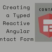 Creating A Typed Reactive Angular Contact Form