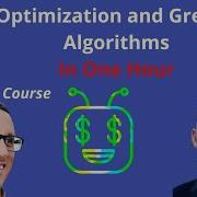 Optimization And Greedy Algorithms In One Hour