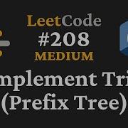 Implement Trie Prefix Tree LeetCode 208 C