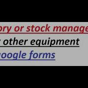 Simple Inventory Management System For A Department Using Google Forms