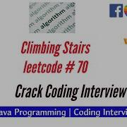 Climbing Stairs Leetcode 70 Solution In Java Google Coding Interview