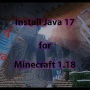 How To Install Java Version 17 For Minecraft 1 18 1 19 1 20
