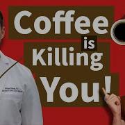 Doctor Mike Hansen Coffee Is Killing You Slowly