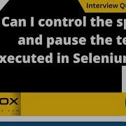 Can I Control The Speed Pause The Test Executed In Selenium IDE Selenium Interview Question 170