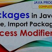 L43 Packages In Java Create Import Package Complete Access Modifier Example Java Programming