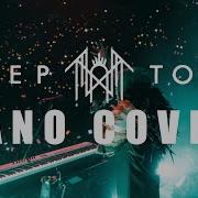 2 Hours Of Sleep Token On Piano Full Medley