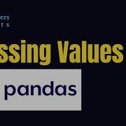 Identifying Missing Values In A Pandas Dataframe Codersarts