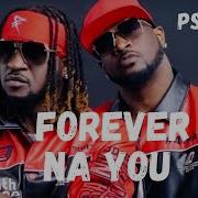P Square Forever Na You Lyrics Video