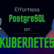 Simplify PostgreSQL Deployments With Kubernetes Operators GitOps Crunchy Data Operator