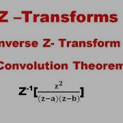 Inverse Z Transforms Using Convolution Theorem Problem3