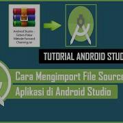 Cara Import File Source Code Di Android Studio How To Import Source Code In Android Studio