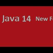 Java 14 New Features All Java JDK 14 New Features At Glance