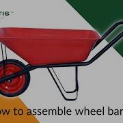How To Assemble Single Wheel Barrow