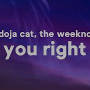 Doja Cat The Weeknd You Right Lyrics