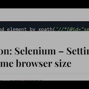 Web Scraping And Automation With Python Selenium Part 2 Resizing The Web Browser