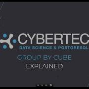 GROUP BY CUBE EXPLAINING PostgreSQL CYBERTEC