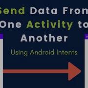 How To Send Data From One Activity To Another In Android Explicit Intent In Android Example 2021
