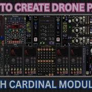 How To Create Drone Patch With Cardinal Modular Patch 2