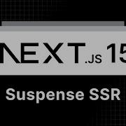 Next Js 15 Tutorial 50 Suspense SSR