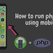 How To Run Php Programs In Mobile Execute Php Program Using Mobile