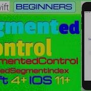 IOS 11 Swift 4 Beginners Tutorial Segmented Control IOS Tutorial UISegmentedControl