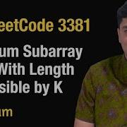 Максимальная сумма подмассива длина которого делится на K Leetcode 3381 Python