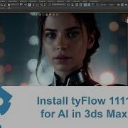 Установка TyFlow 1111 для ИИ в 3ds Max