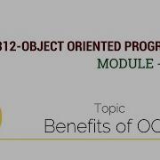 EC312 OBJECT ORIENTED PROGRAMMING Benefits Of OOP Module I Part 5