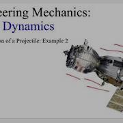 Dynamics Motion Of A Projectile Example Problem