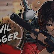 Nightcore Devil Trigger Nero S Battle Theme Devil May Cry 5 Lyrics