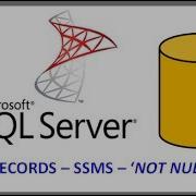 SQL Server INSERT RECORDS INTO TABLE VIA SSMS NOT NULL Fields