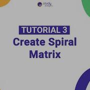 Create Spiral Matrix Algorithm Simplified Tutorial 3