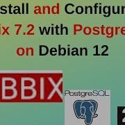 How To Install And Configure Zabbix 7 2 With PostgreSQL Database On Debian 12 Like Pro 2025 Updated