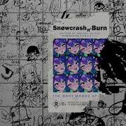 ProjektMelody Cynthoni SNØWCR4SH N BURN